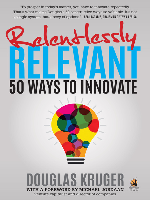 Title details for Relentlessly Relevant by Douglas Kruger - Available